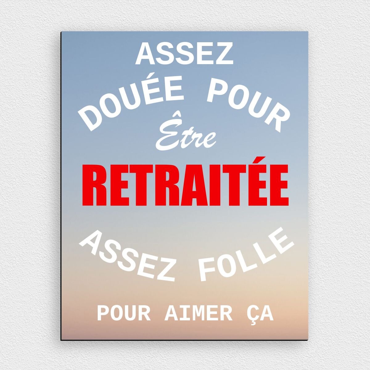 RAPIDE] Plaque Jeune Retraité : Personnalisez-la sur OTYPO | OTYPO